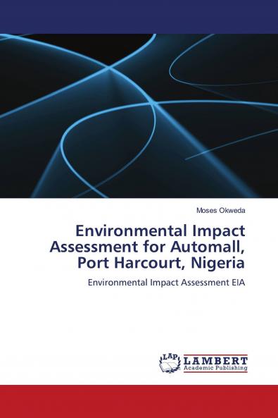 Environmental Impact Assessment for Automall Port Harcourt Nigeria