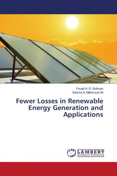 Fewer Losses in Renewable Energy Generation and Applications