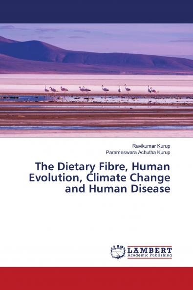 The Dietary Fibre Human Evolution Climate Change and Human Disease