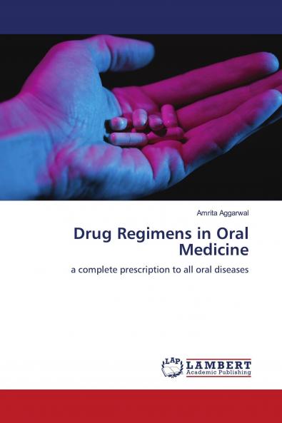 Drug Regimens in Oral Medicine