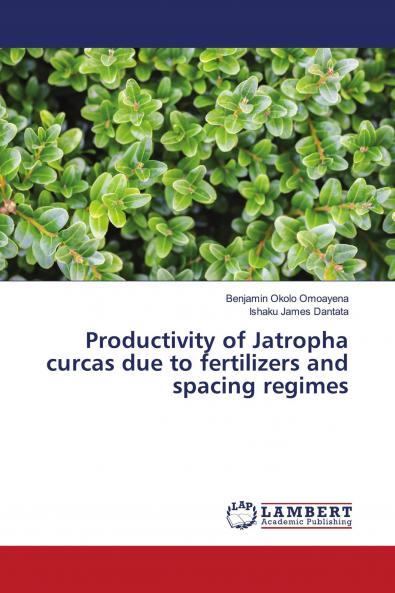 Productivity of Jatropha curcas due to fertilizers and spacing regimes