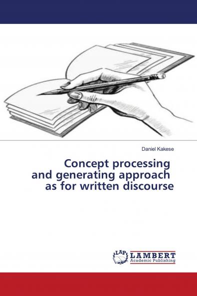 Concept processing and generating approach as for written discourse
