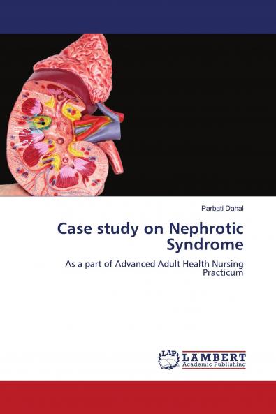 Case study on Nephrotic Syndrome