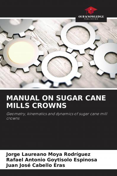 MANUAL ON SUGAR CANE MILLS CROWNS