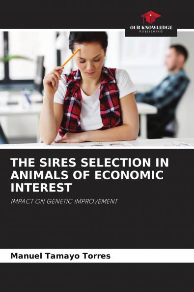 THE SIRES SELECTION IN ANIMALS OF ECONOMIC INTEREST