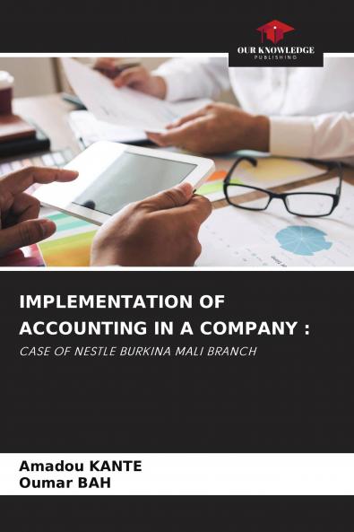 IMPLEMENTATION OF ACCOUNTING IN A COMPANY :
