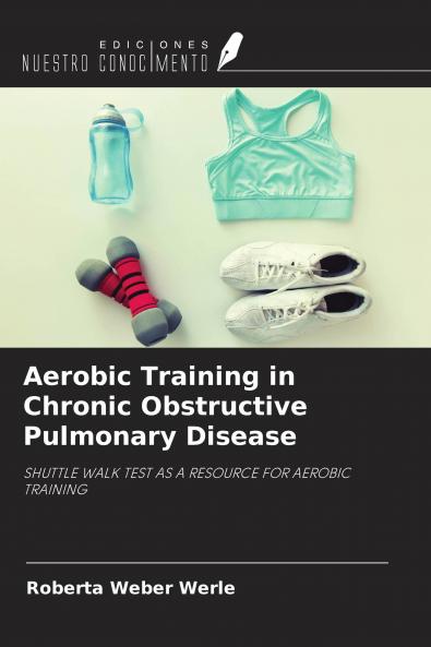 Aerobic Training in Chronic Obstructive Pulmonary Disease