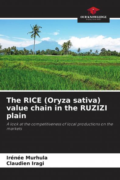 The RICE (Oryza sativa) value chain in the RUZIZI plain