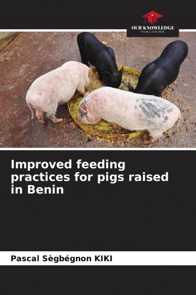 Improved feeding practices for pigs raised in Benin