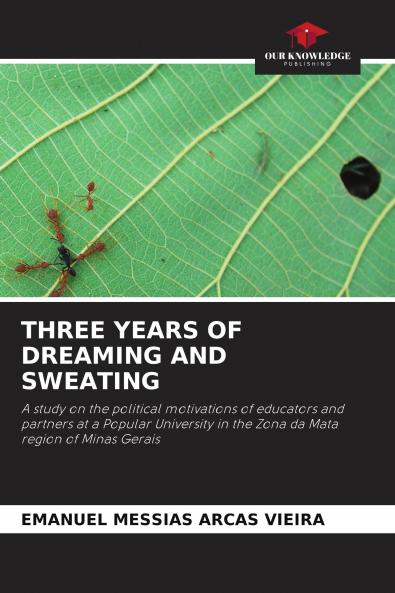 THREE YEARS OF DREAMING AND SWEATING