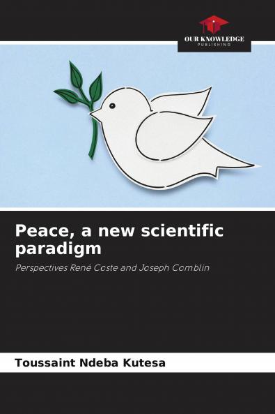 Peace a new scientific paradigm