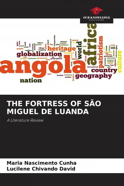 THE FORTRESS OF S��O MIGUEL DE LUANDA