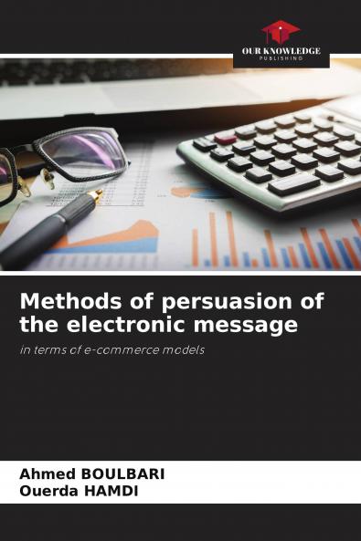Methods of persuasion of the electronic message