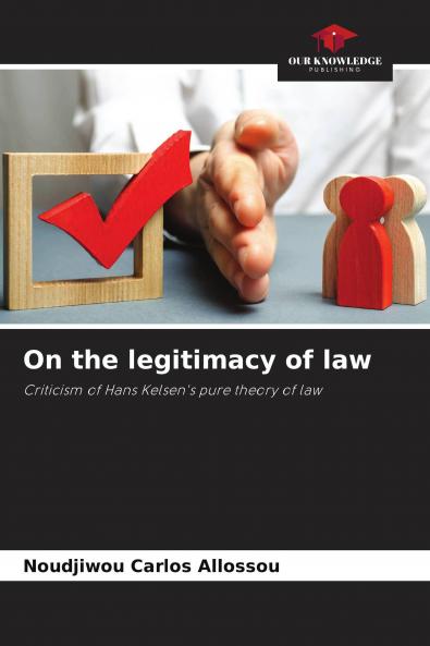 On the legitimacy of law