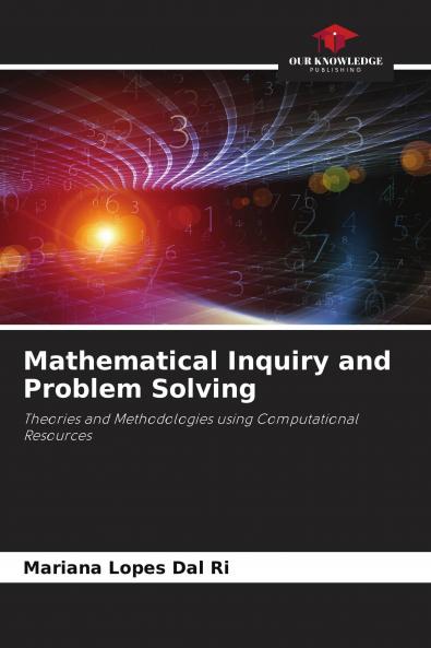 Mathematical Inquiry and Problem Solving