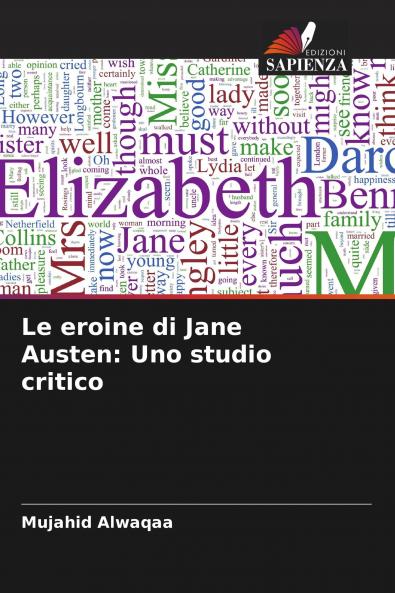 Le eroine di Jane Austen: Uno studio critico