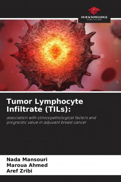 Tumor Lymphocyte Infiltrate (TILs)