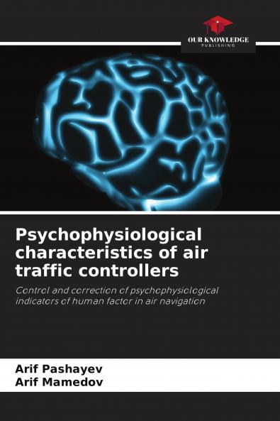 Psychophysiological characteristics of air traffic controllers
