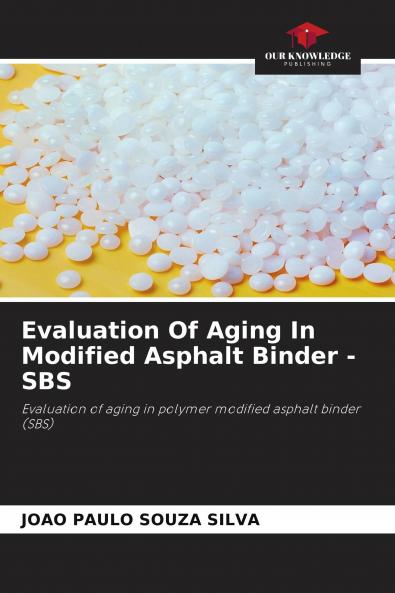 Evaluation Of Aging In Modified Asphalt Binder - SBS