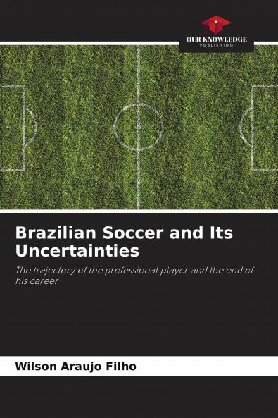 Brazilian Soccer and Its Uncertainties
