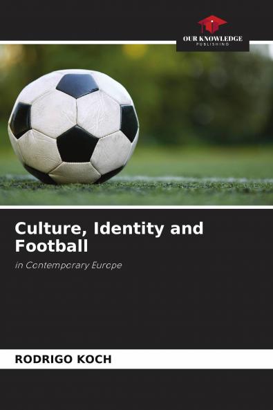 Culture Identity and Football