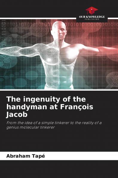 The ingenuity of the handyman at Fran��ois Jacob