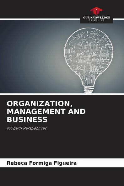 ORGANIZATION MANAGEMENT AND BUSINESS