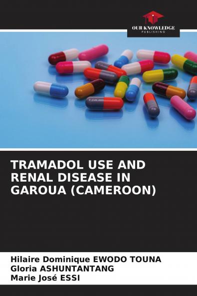 TRAMADOL USE AND RENAL DISEASE IN GAROUA (CAMEROON)