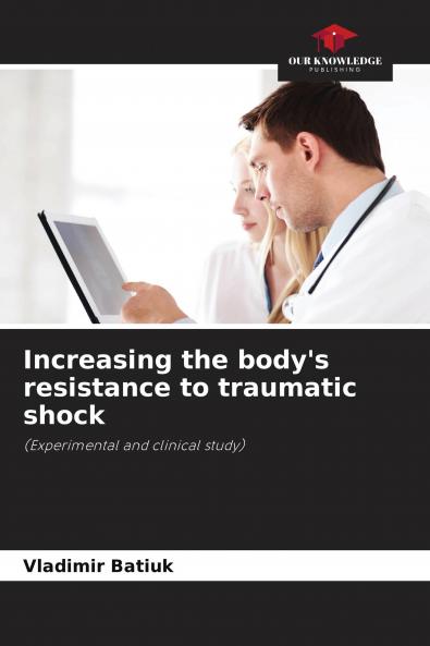 Increasing the body's resistance to traumatic shock
