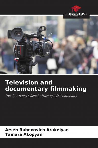 Television and documentary filmmaking