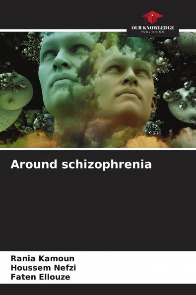 Around schizophrenia