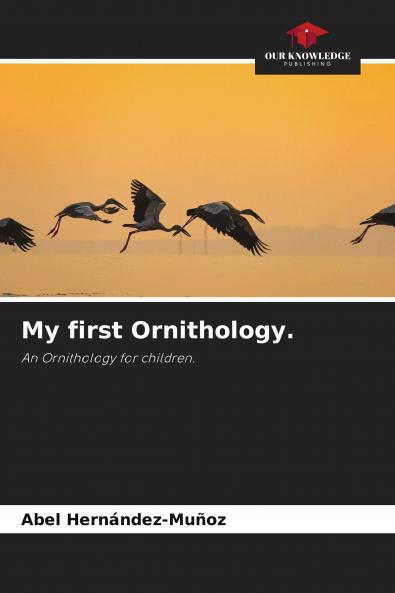 My first Ornithology.