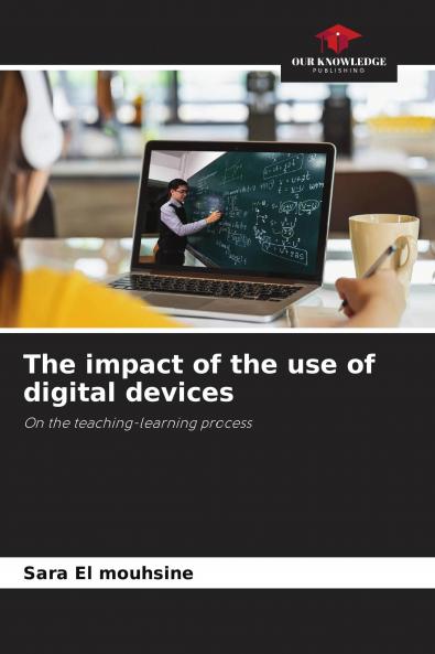 The impact of the use of digital devices