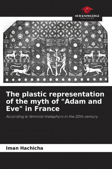 The plastic representation of the myth of Adam and Eve in France