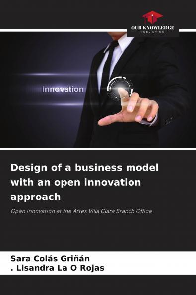 Design of a business model with an open innovation approach