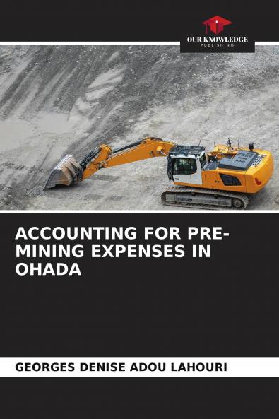 ACCOUNTING FOR PRE-MINING EXPENSES IN OHADA