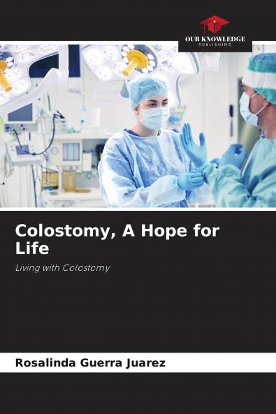Colostomy A Hope for Life