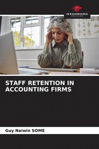 STAFF RETENTION IN ACCOUNTING FIRMS
