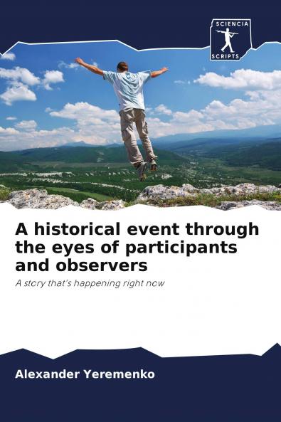 A historical event through the eyes of participants and observers