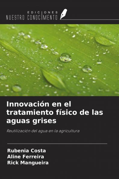 Innovaci��n en el tratamiento f��sico de las aguas grises