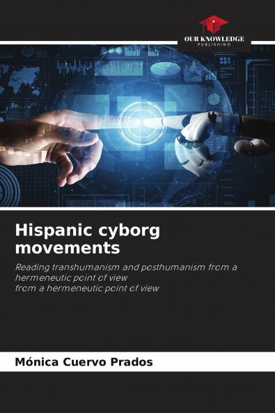 Hispanic cyborg movements