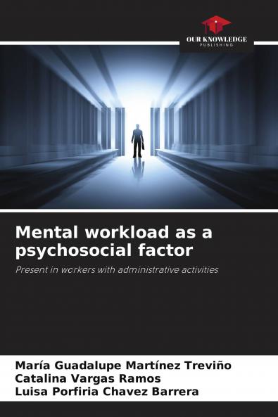 Mental workload as a psychosocial factor