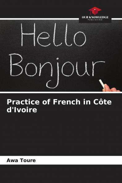 Practice of French in C��te d'Ivoire