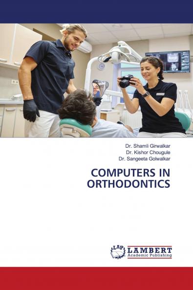 COMPUTERS IN ORTHODONTICS