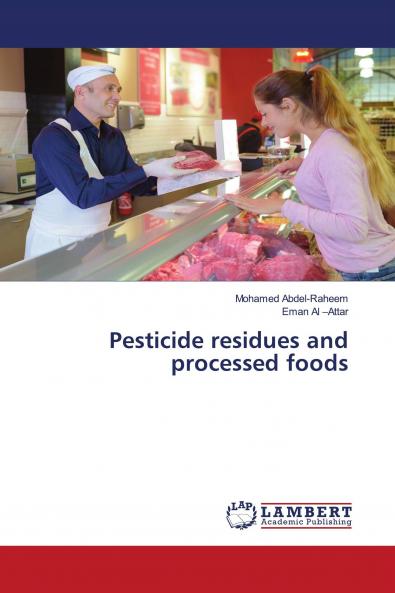 Pesticide residues and processed foods