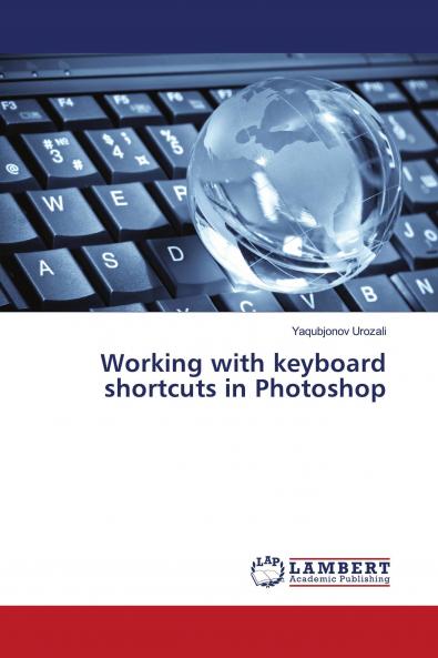 Working with keyboard shortcuts in Photoshop