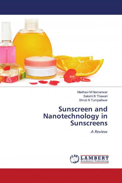 Sunscreen and Nanotechnology in Sunscreens