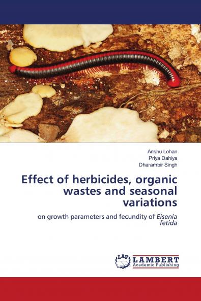 Effect of herbicides organic wastes and seasonal variations