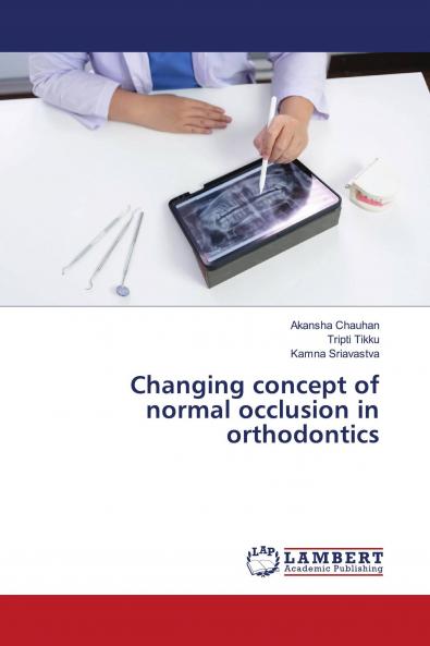 Changing concept of normal occlusion in orthodontics