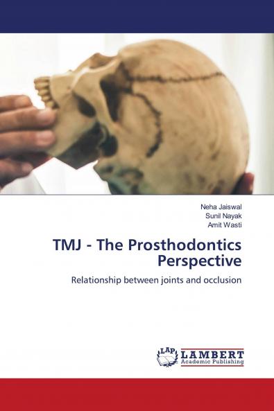 TMJ - The Prosthodontics Perspective